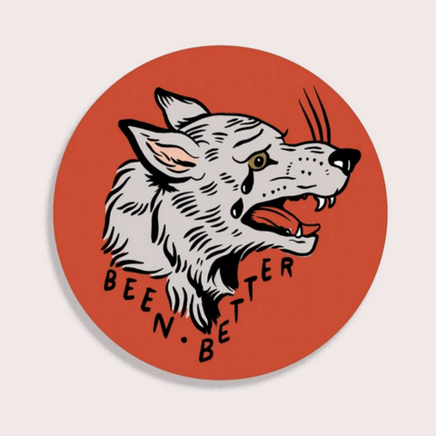 Been Better (Wolf) Vinyl Sticker