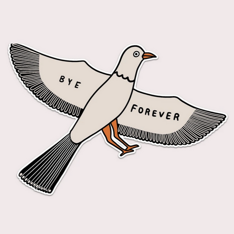 Bye Forever (Bird) Vinyl Sticker