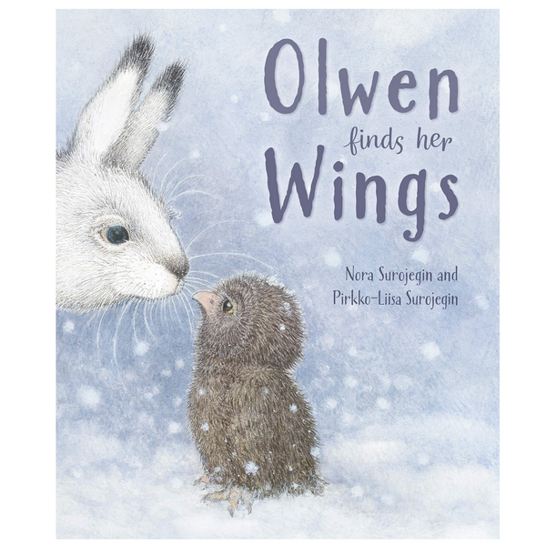 Olwen Finds Her Wings (3-6yrs)