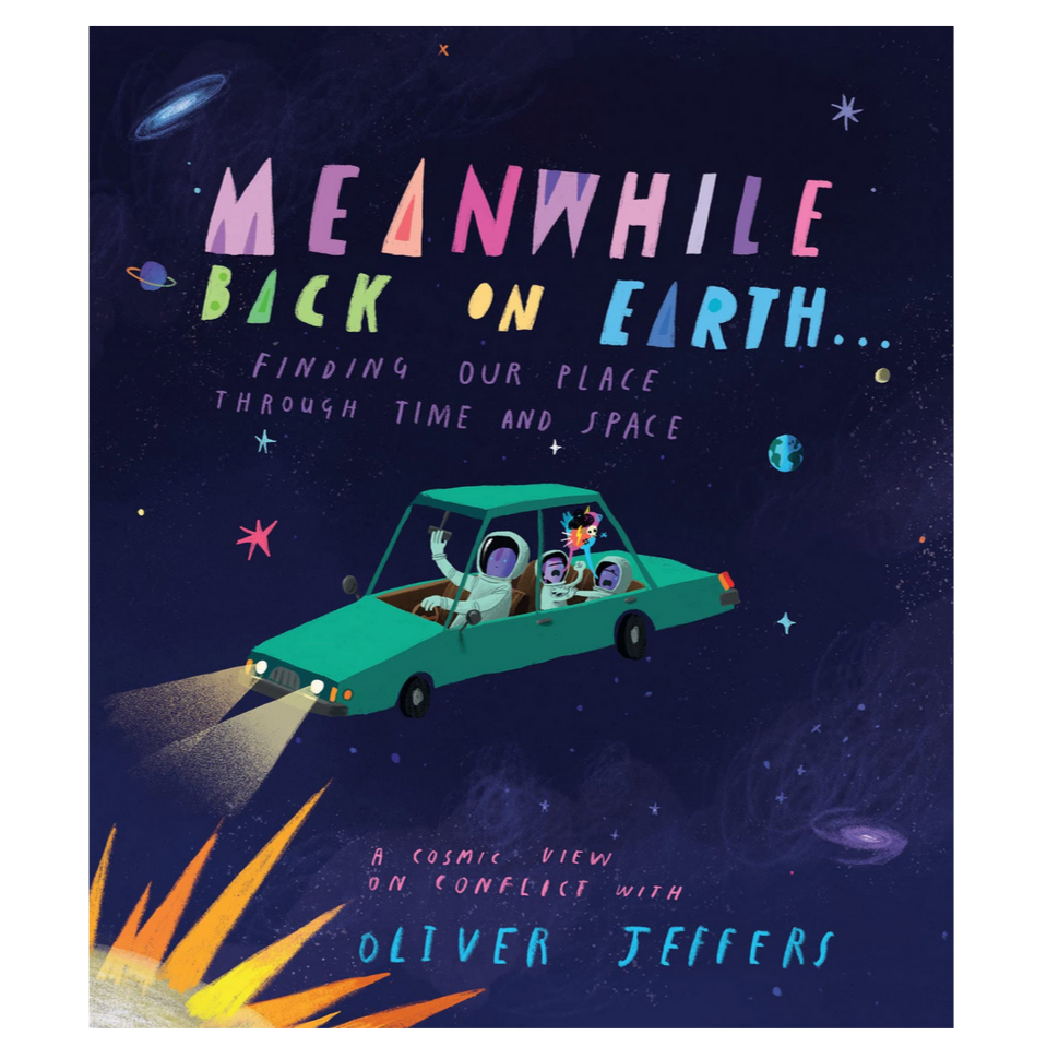 Meanwhile Back On Earth -Oliver Jeffers