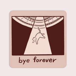 Bye Forever (UFO Cat) Vinyl Sticker
