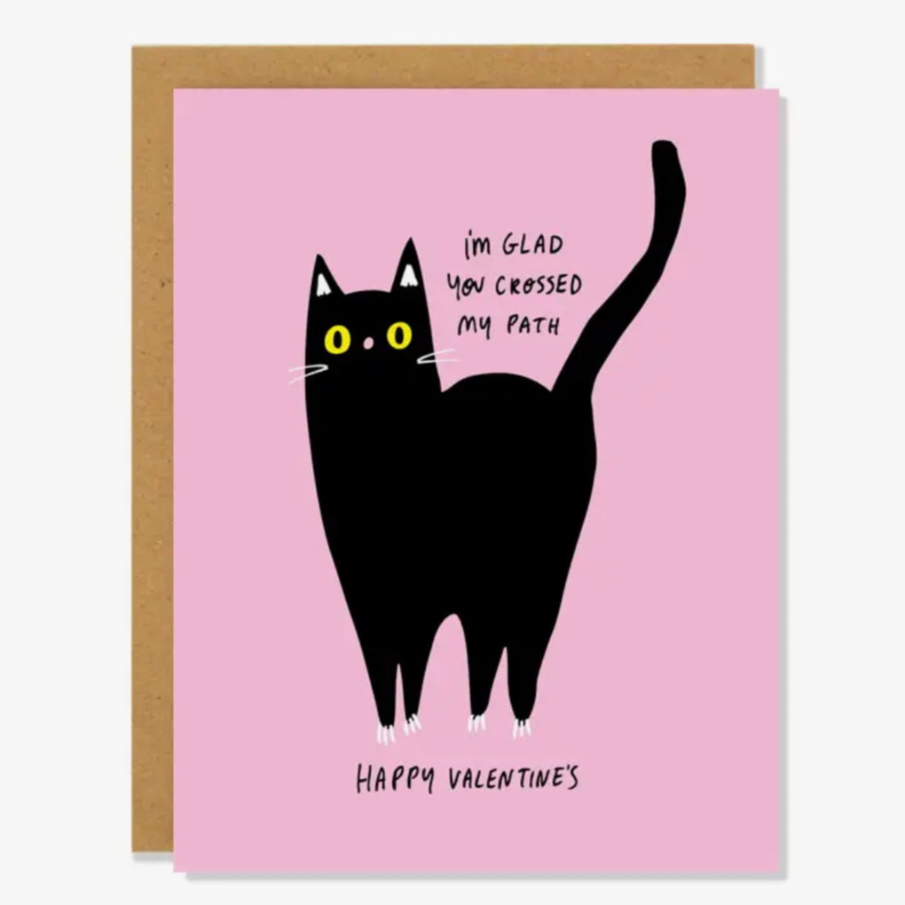 Glad You Crossed My Path - Valentine's Day