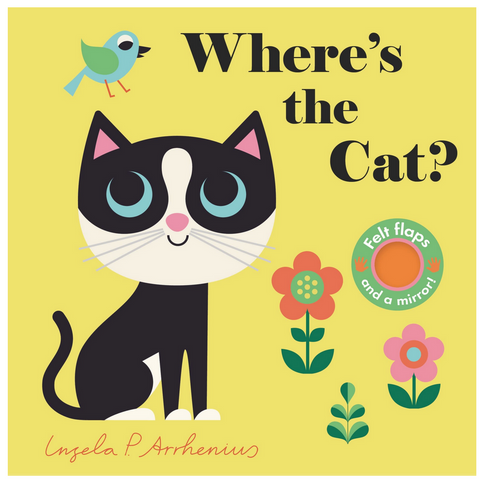 Where's the Cat? -lift the flap Ingela P. Arrhenius (0-2yrs)