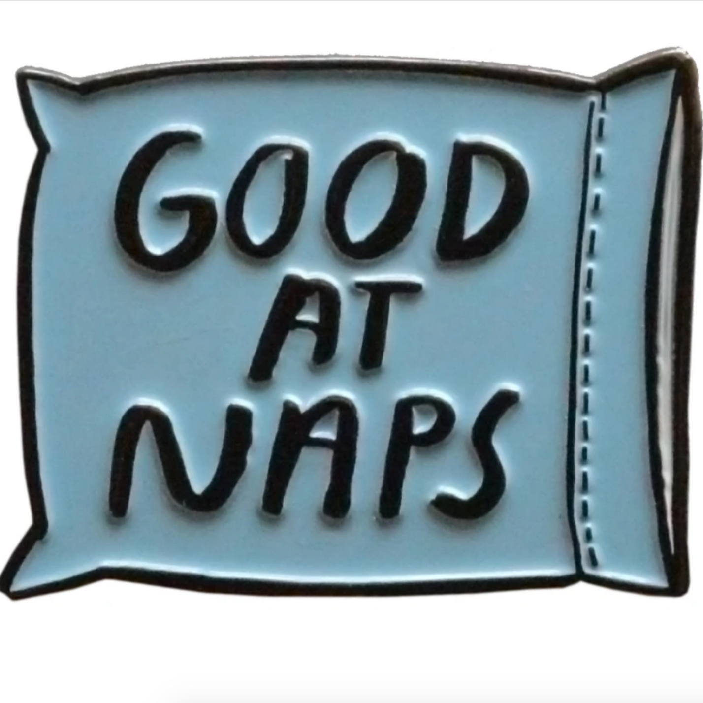 Good At Naps Pin