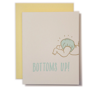 Text says 'bottoms up' drawtikg of a baby bottom in a diaper 