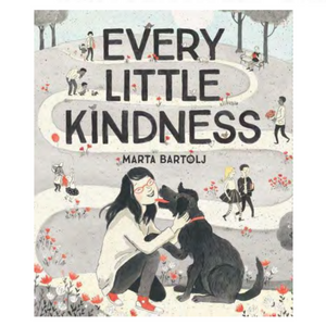 Every Little Kindness (5-8yrs)