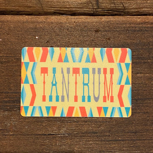 Tantrum gift card